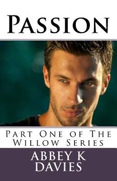 portada Passion: Part One of the Willow Series (en Inglés)