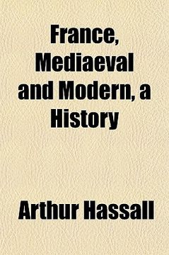 portada france, mediaeval and modern, a history