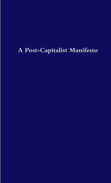 portada A Post-Capitalist Manifesto (en Inglés)