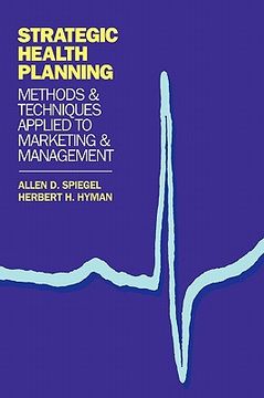 portada strategic health planning: methods and techniques applied to marketing/management (en Inglés)