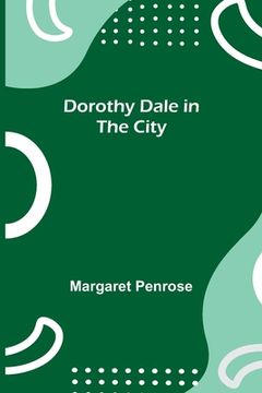 portada Dorothy Dale in the City (in English)