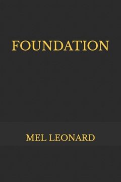 portada Foundation: Mel Leonard (en Inglés)