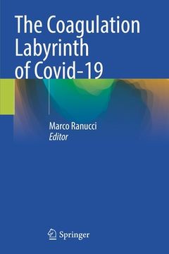 portada The Coagulation Labyrinth of Covid-19 (in English)