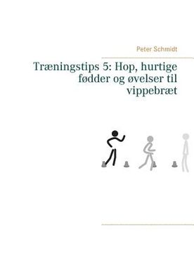 portada Træningstips 5: Hop, hurtige fødder og øvelser til vippebræt (en Danés)