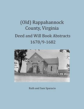 portada (Old) Rappahannock County, Virginia Deed and Will Book Abstracts 1678/9-1682