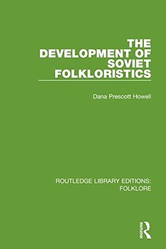 portada The Development of Soviet Folkloristics Pbdirect (Routledge Library Editions: Folklore)