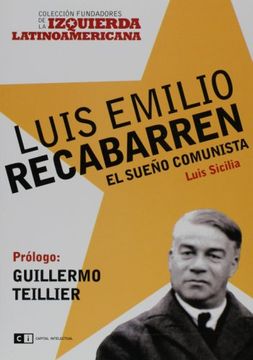 portada Luis Emilio Recabarren el Sueño Comunista (in Spanish)