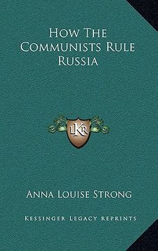 portada how the communists rule russia (en Inglés)