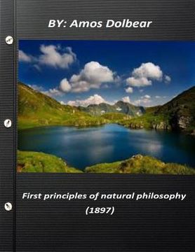 portada First principles of natural philosophy (1897) (en Inglés)