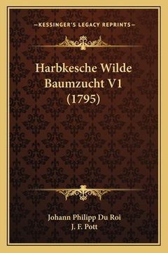 portada Harbkesche Wilde Baumzucht V1 (1795) (en Alemán)