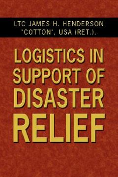 portada logistics in support of disaster relief (en Inglés)