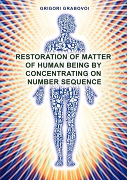 restoration of matter of human being by concentrating on number sequence (en Inglés)