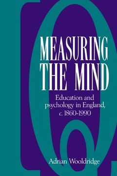 portada Measuring the Mind: Education and Psychology in England C. 1860-C. 1990 (in English)