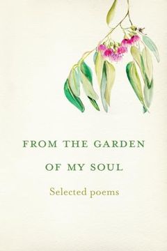 portada From the Garden of my Soul: Selected Poems (en Inglés)