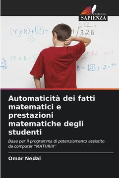 portada Automaticità dei fatti matematici e prestazioni matematiche degli studenti (en Italiano)