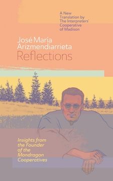 portada Reflections: Insights from the Founder of the Mondragon Cooperatives (en Inglés)