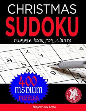 portada Christmas Sudoku Puzzles for Adults: Stocking Stuffers for Men, Women: 400 Medium Christmas Sudoku Puzzles: Sudoku Puzzles Holiday Gifts and Sudoku Stocking Stuffers (en Inglés)