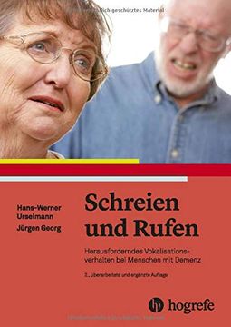 portada Schreien und Rufen: Herausforderndes Vokalisationsverhalten bei Menschen mit Demenz (en Alemán)