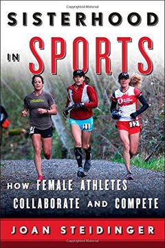 portada Sisterhood in Sports: How Female Athletes Collaborate and Compete