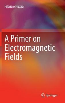 portada A Primer on Electromagnetic Fields (en Inglés)