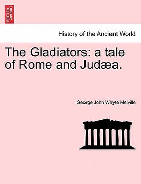 portada the gladiators: a tale of rome and jud a. (en Inglés)
