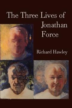 portada The Three Lives Of Jonathan Force (en Inglés)