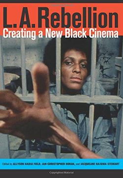 portada L. A. Rebellion: Creating a new Black Cinema (in English)