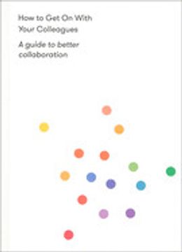 portada How to get on With Your Colleagues: A Guide to Better Collaboration (in English)