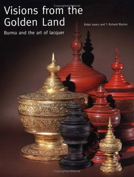 portada Visions From the Golden Land: Burma and the art of Lacquer (in English)