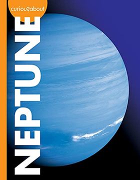 portada Curious About Neptune (Curious About Outer Space) (en Inglés)
