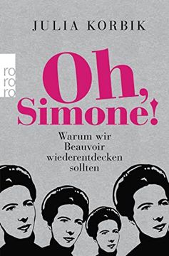 portada Oh, Simone! Warum wir Beauvoir Wiederentdecken Sollten (in German)