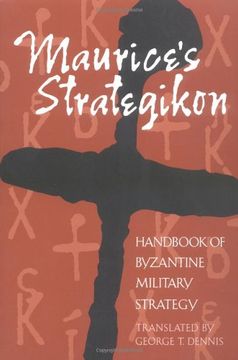 portada Maurice's Strategikon: Handbook of Byzantine Military Strategy (Paperback) (en Inglés)