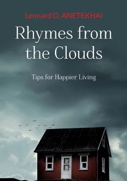 portada Rhymes from the Clouds: Tips for Happier Living (en Inglés)