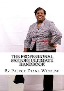 portada The Professional Pastors Ultimate Handbook: Empowering Leadership (in English)