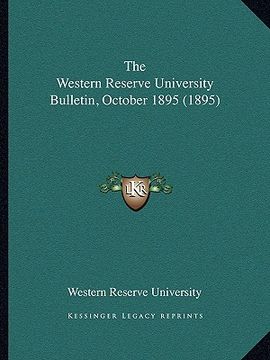 portada the western reserve university bulletin, october 1895 (1895) (en Inglés)
