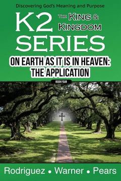 portada K2 Series, On Earth As It Is In Heaven: The Application