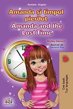 portada Amanda and the Lost Time (Romanian English Bilingual Book for Kids) (Romanian English Bilingual Collection) (en Rumano)