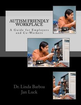portada Autism Friendly Workplace: A Guide for Employers and Co-Workers (en Inglés)
