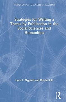 portada Strategies for Writing a Thesis by Publication in the Social Sciences and Humanities (en Inglés)