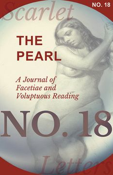 portada The Pearl - A Journal of Facetiae and Voluptuous Reading - No. 18 (en Inglés)