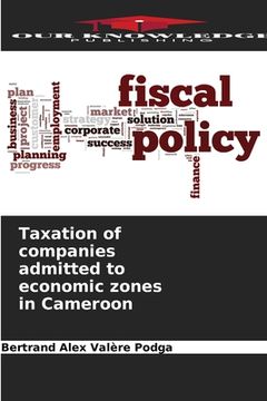 portada Taxation of companies admitted to economic zones in Cameroon (en Inglés)