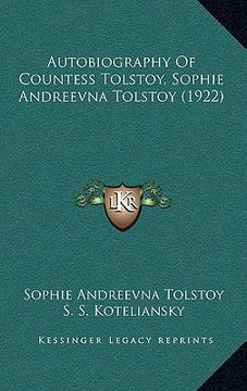 portada autobiography of countess tolstoy, sophie andreevna tolstoy (1922) (en Inglés)