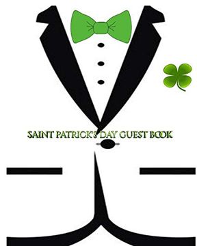 portada St Patrick"S day Themed Blank Guest Book (in English)
