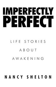 portada Imperfectly Perfect: Life Stories About Awakening (en Inglés)