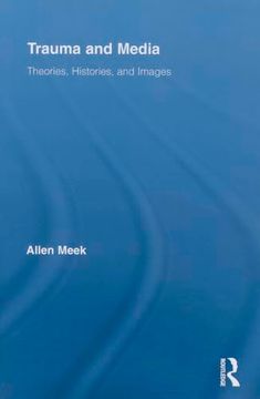 portada Trauma and Media (Routledge Research in Cultural and Media Studies)