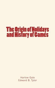 portada The Origin of Holidays and History of Games