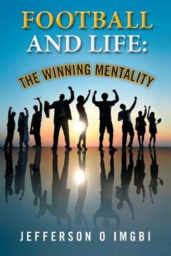 portada Football and Life: The Winning Mentality (en Inglés)