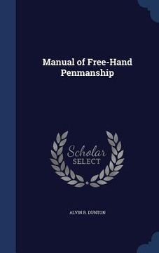 portada Manual of Free-Hand Penmanship (en Inglés)