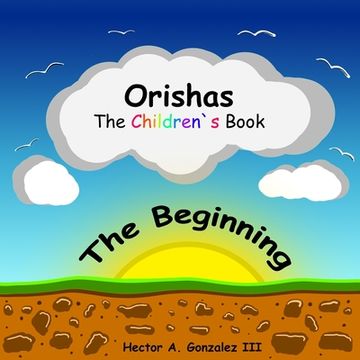 portada Orishas The Children's Book: The Beginning (in English)