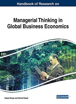 portada Handbook of Research on Managerial Thinking in Global Business Economics (Advances in Business Strategy and Competitive Advantage (Absca)) (en Inglés)